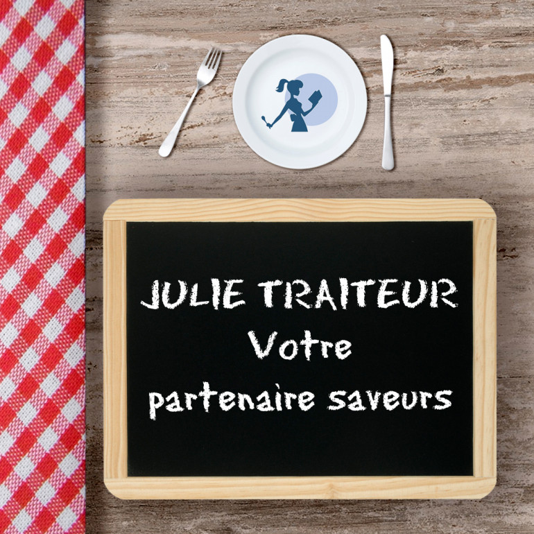 Julie-traiteur votre partenaire saveurs